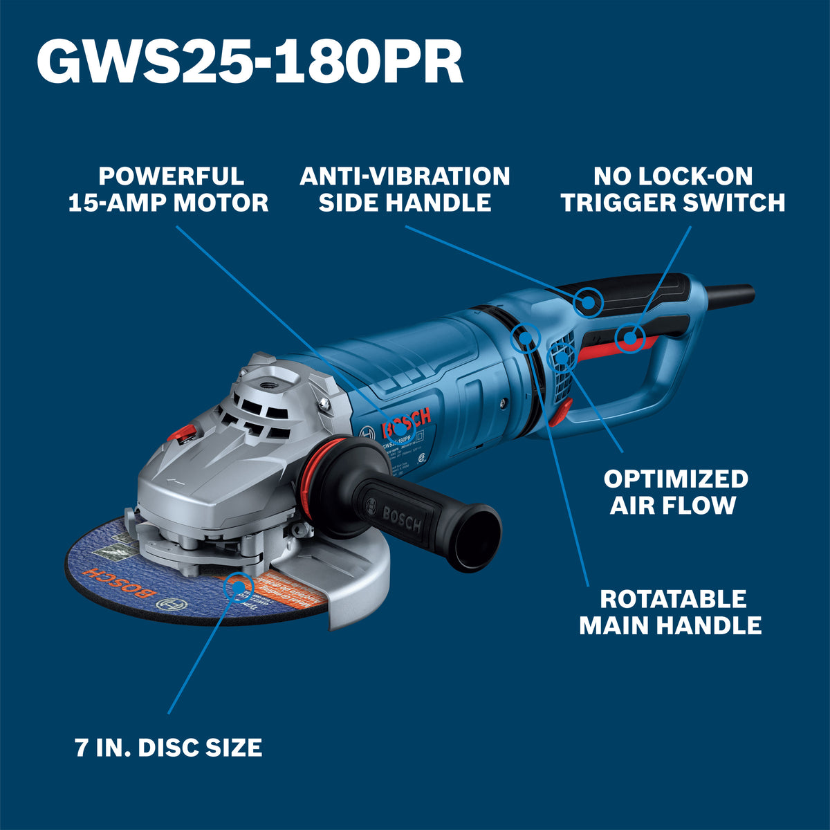 Bosch GWS25-180PR 7 In. Large Angle Grinder – 15 Amp W/ No-Lock On Trigger Switch and Rotatable Main Handle