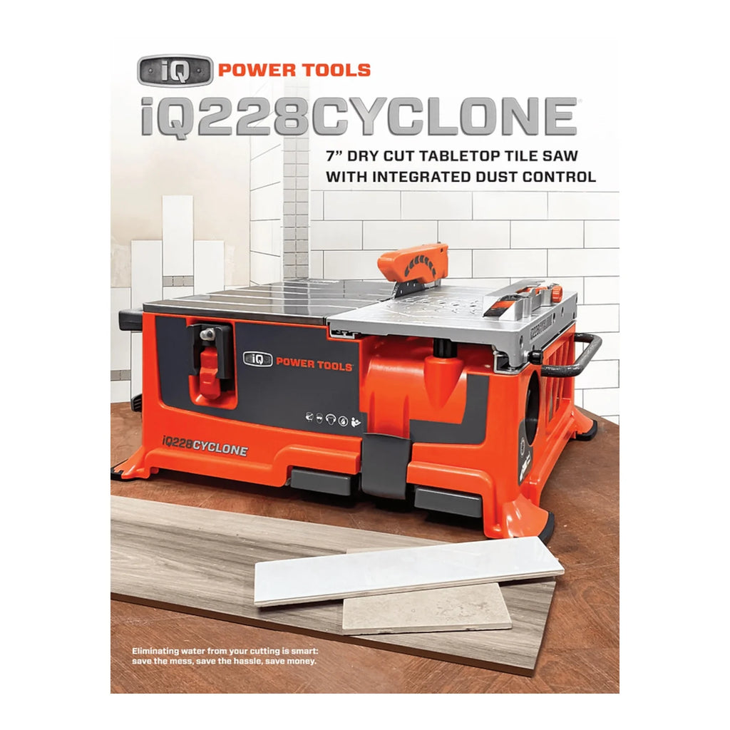 iQ228 CYCLONE 7" Dry Cut Tile Saw With Integrated Dust Control System