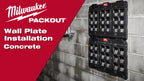 Milwaukee® Packout™ Wall Plate Concrete Installation