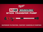 M18™ Brushless Stick Transfer Pump